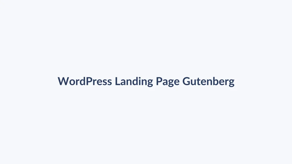 آموزش ساخت لندینگ پیج با Gutenberg