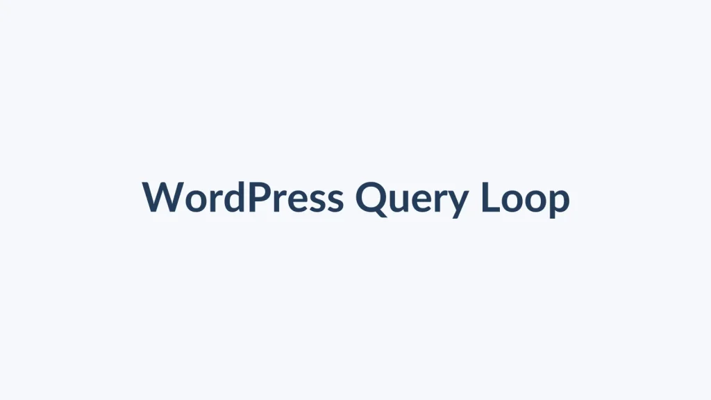 آموزش Query Loop در وردپرس