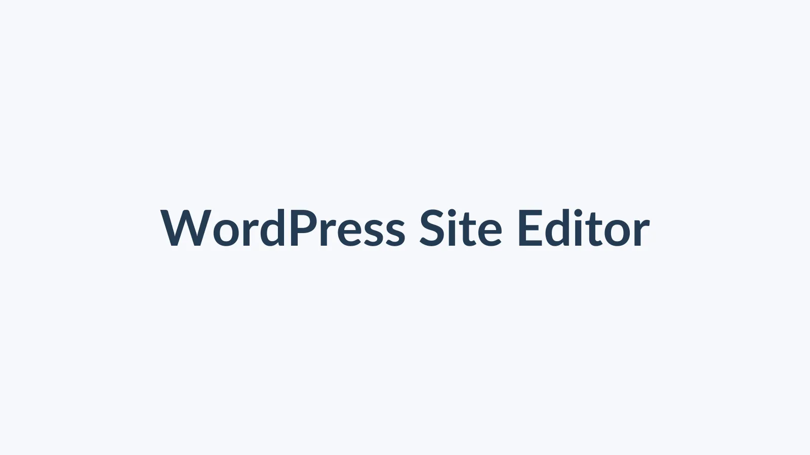 آموزش Site Editor در وردپرس