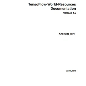 دانلود مستندات و منابع جامع TensorFlow (TensoFlow-World-Resources) اثر Amirsina Torfi