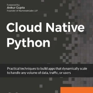 کتاب Cloud Native Python (پایتون ابری بومی) نسخه انگلیسی PDF
