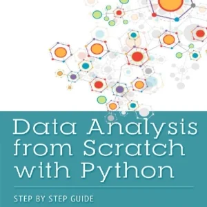 کتاب Data Analysis From Scratch with Python (تحلیل داده از صفر با پایتون) نسخه انگلیسی PDF