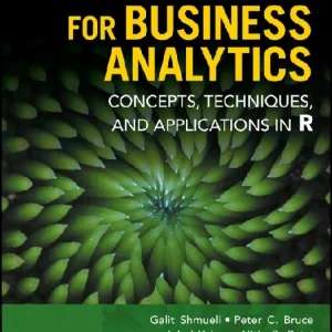 کتاب Data Mining for Business Analytics (داده‌کاوی برای تحلیل کسب‌وکار) نسخه انگلیسی PDF