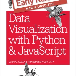 کتاب Data Visualization with Python and JavaScript (بصری‌سازی داده با پایتون و جاوا اسکریپت) نسخه انگلیسی PDF