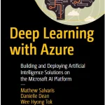کتاب Deep Learning with Azure (یادگیری عمیق با Azure) نسخه انگلیسی PDF