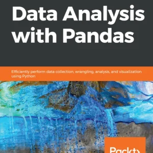 کتاب Hands-On Data Analysis with Pandas (تحلیل عملی داده‌ها با Pandas) نسخه انگلیسی PDF | استفانی مولین