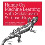 کتاب Hands-On Machine Learning with Scikit-Learn and TensorFlow (یادگیری ماشین عملی با Scikit-Learn و TensorFlow) نسخه انگلیسی PDF