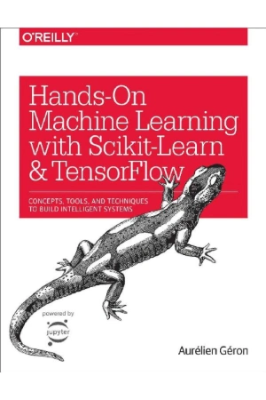 کتاب Hands-On Machine Learning with Scikit-Learn and TensorFlow (یادگیری ماشین عملی با Scikit-Learn و TensorFlow) نسخه انگلیسی PDF کتاب Hands-On Machine Learning with Scikit-Learn and TensorFlow (یادگیری ماشین عملی با Scikit-Learn و TensorFlow) نسخه انگلیسی PDF