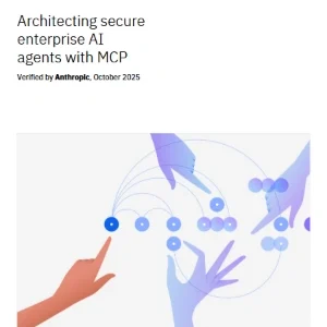 کتاب IBM and Anthropic Guide to Secure Enterprise AI Agents (راهنمای IBM و Anthropic برای عامل‌های هوش مصنوعی سازمانی امن) نسخه انگلیسی PDF