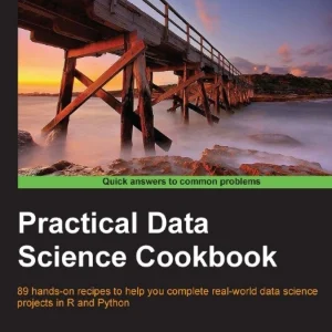 کتاب Practical Data Science Cookbook (کتاب آشپزی کاربردی علم داده) نسخه انگلیسی PDF