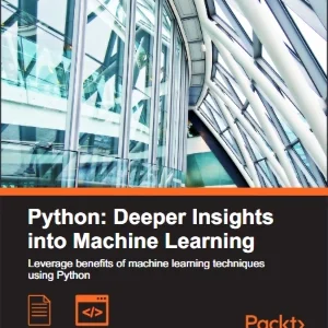 دانلود کتاب Python Deeper Insights into Machine Learning
