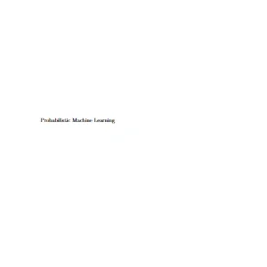 کتاب یادگیری ماشین احتمالاتی اثر کوین مورفی نسخه PDF انگلیسی